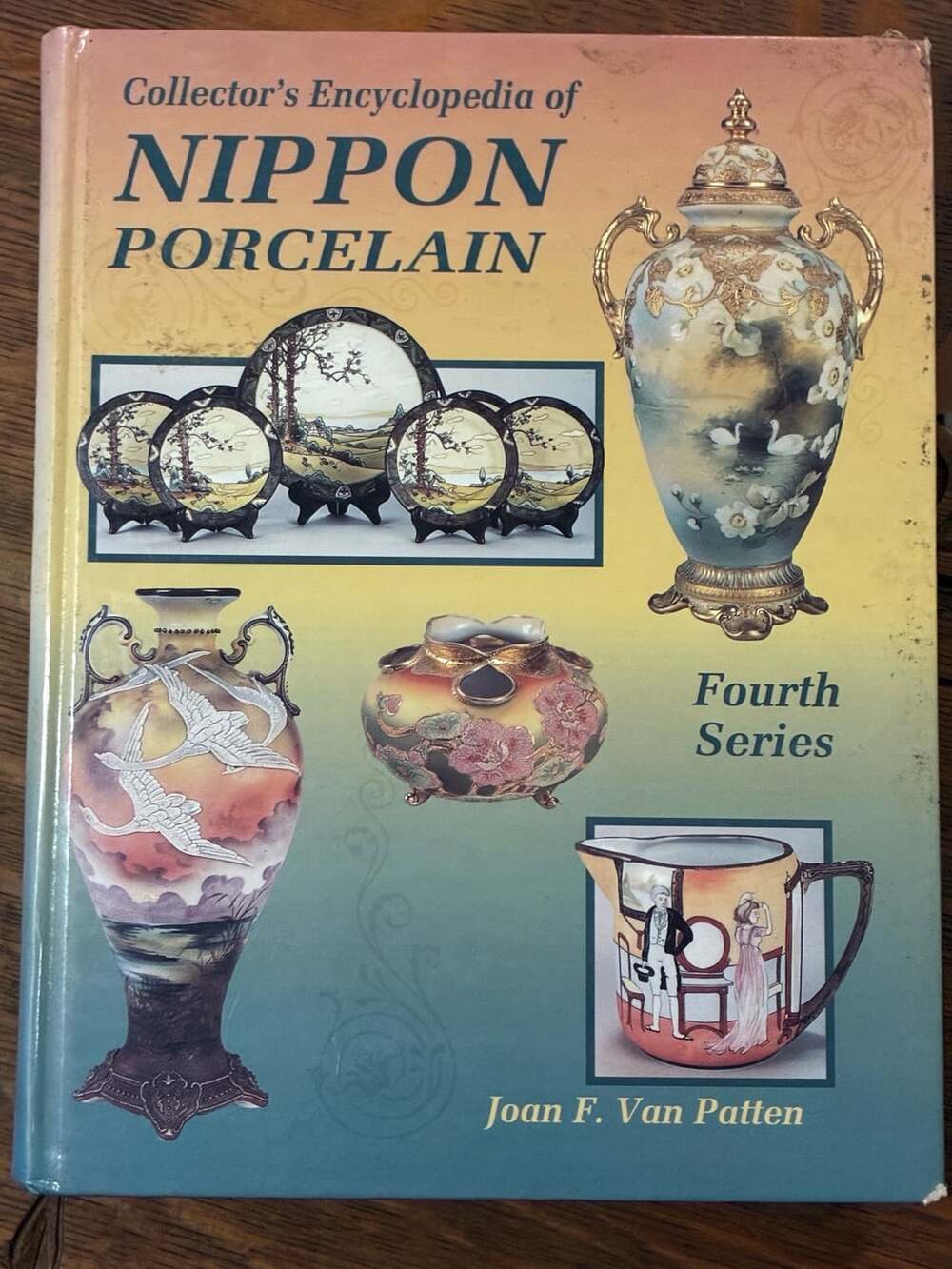 Collector's Encyclopedia of Nippon Porcelain Fourth Series